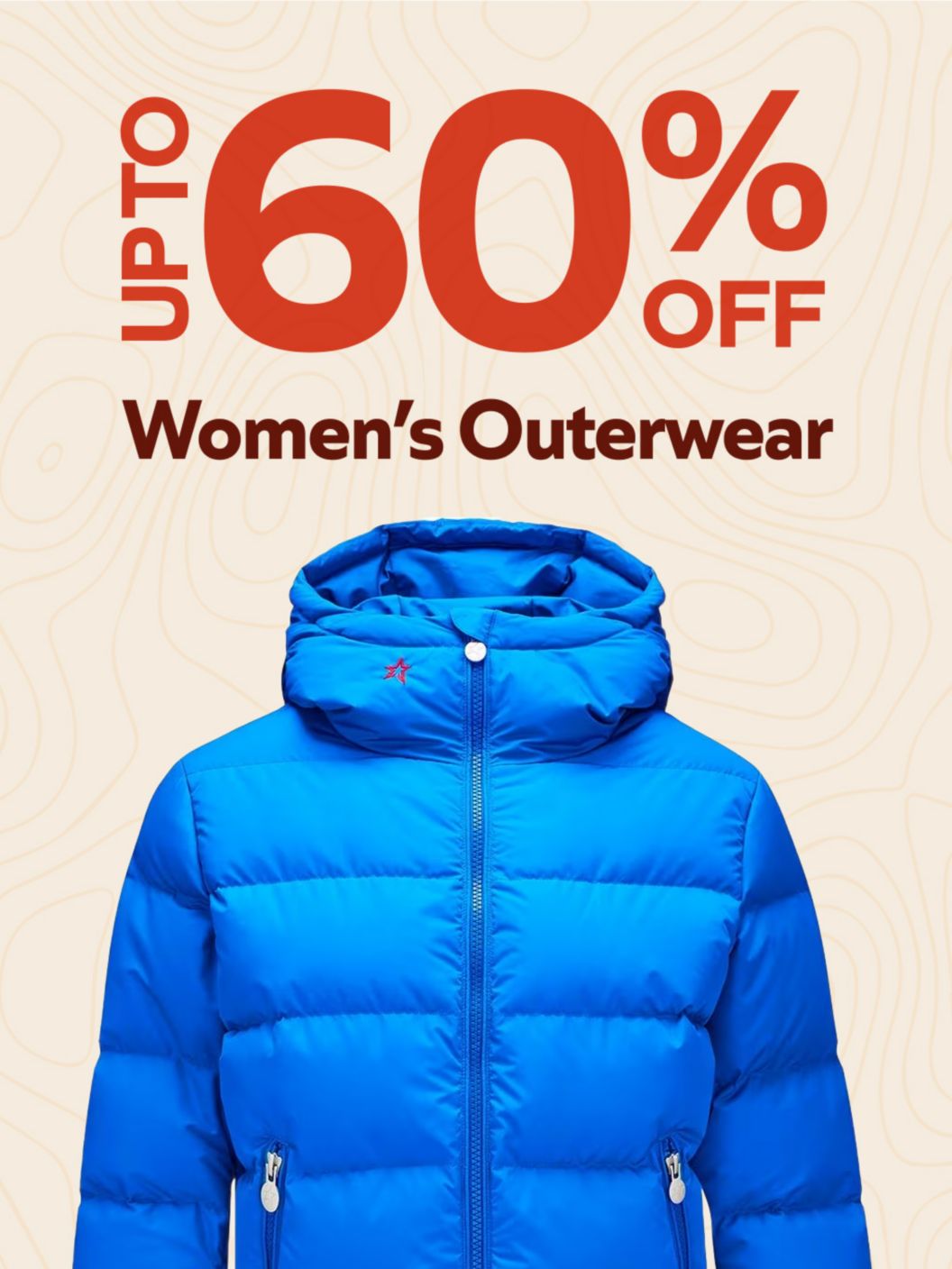 Women’s outerwear up to 60% off. 